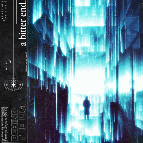 A Bitter End. : Behind the Light